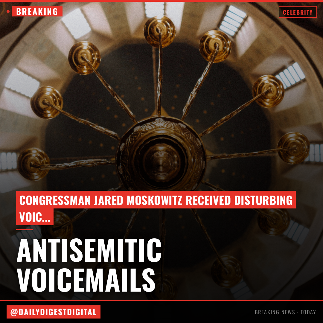 Congressman Jared Moskowitz Receives Hateful, Alarming Antisemitic Voicemails