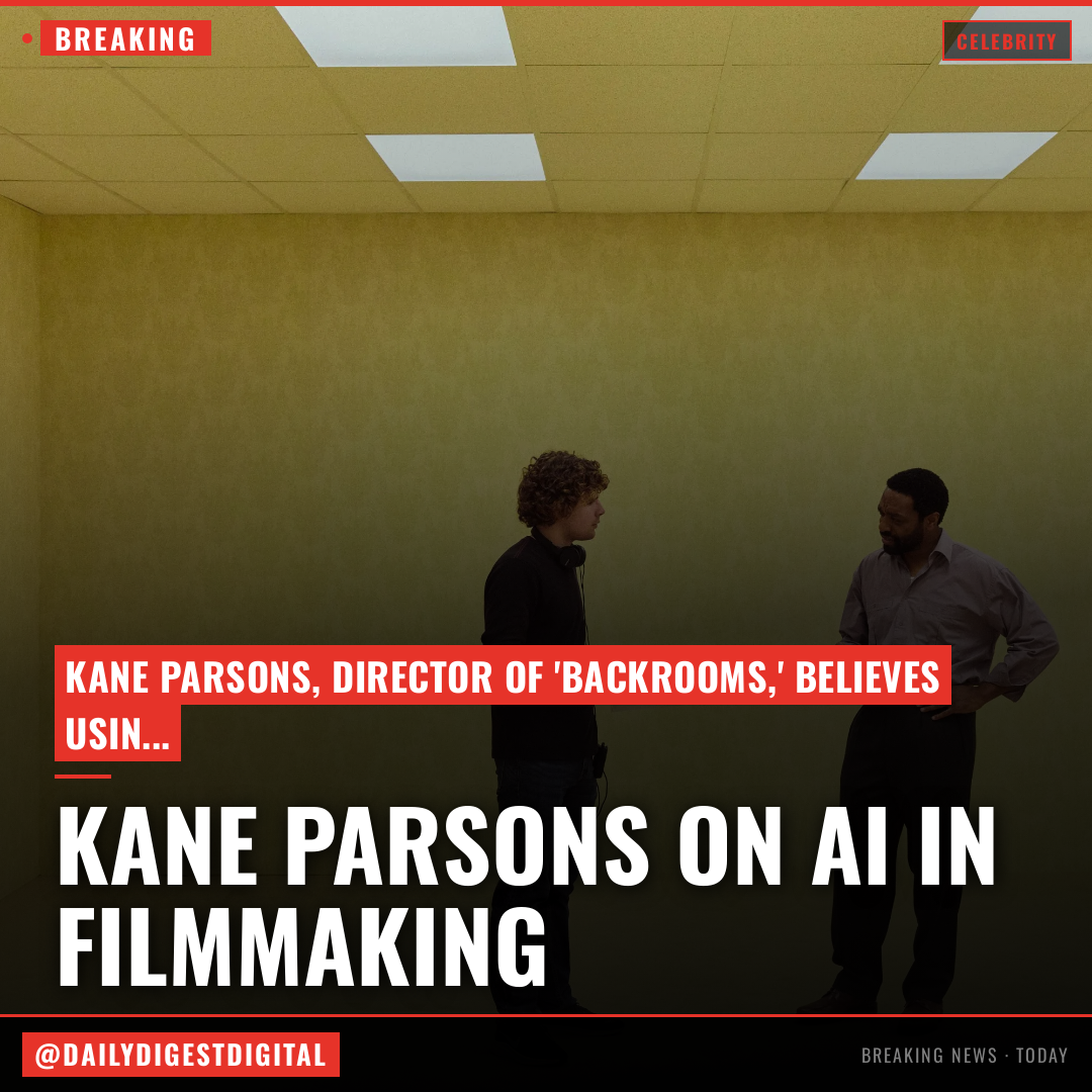 ‘Backrooms’ Director Kane Parsons Says Using AI ‘Defeats the Purpose’ of Filmmaking: ‘I Get No Enjoyment From Using Those Tools’