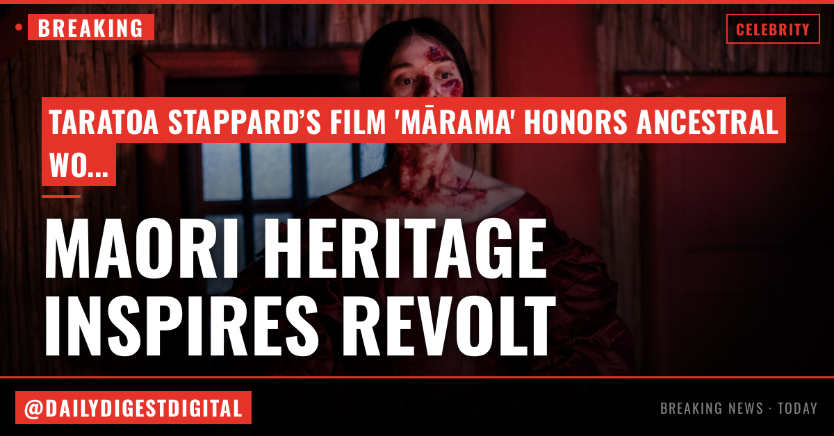 ‘Mārama’ Director Details His ‘Rebellious’ Māori Ancestors, Whose Dancing and Tattoos Protested Colonization and Inspired His Revenge Tale