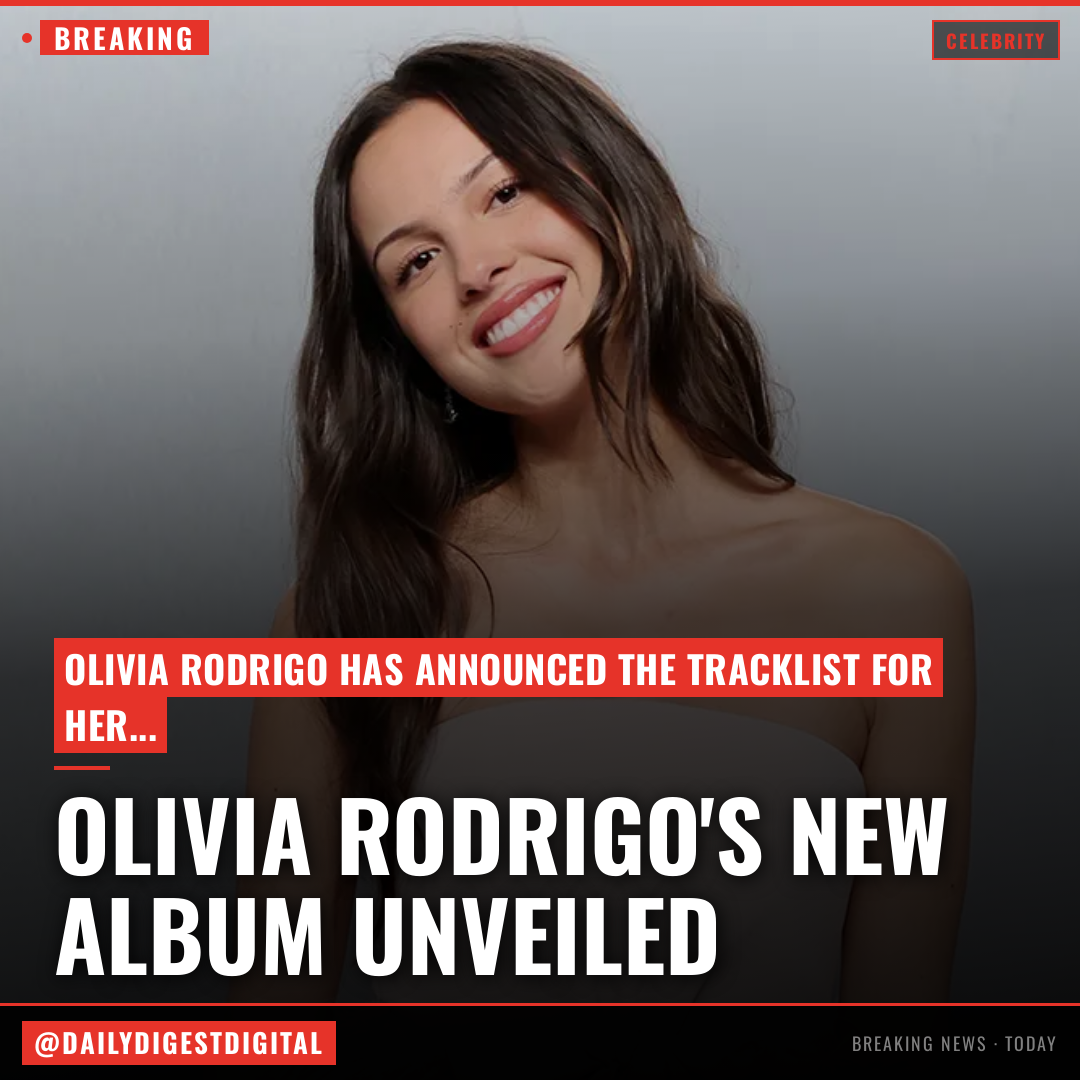 Olivia Rodrigo Reveals ‘You Seem Pretty Sad for a Girl So in Love’ Tracklist