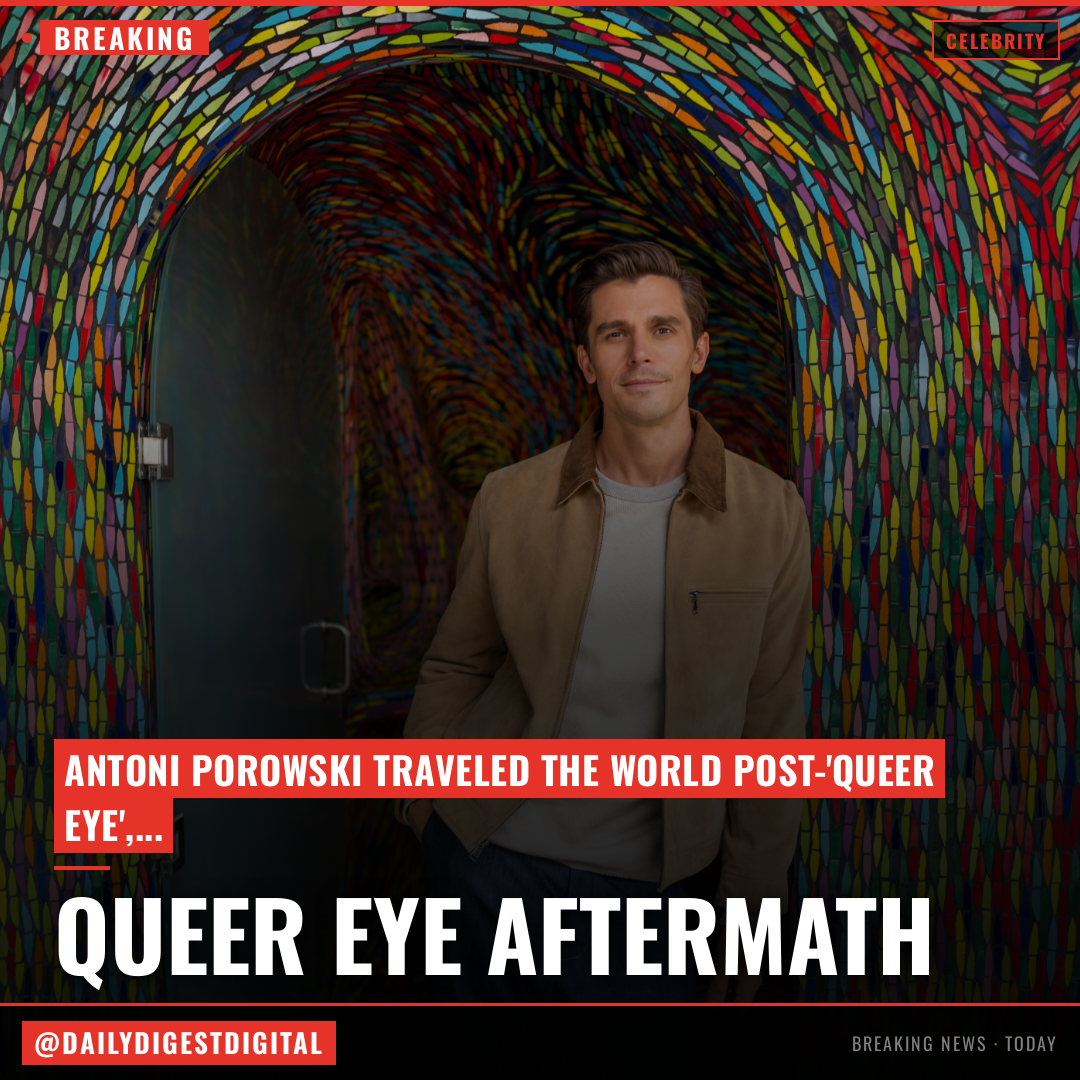 Antoni Porowski Addresses the ‘Queer Eye’ Drama, Finding LGBTQ+ Community on ‘Best of the World,’ and Why He’s Still ‘Left With More Questions Than Answers’
