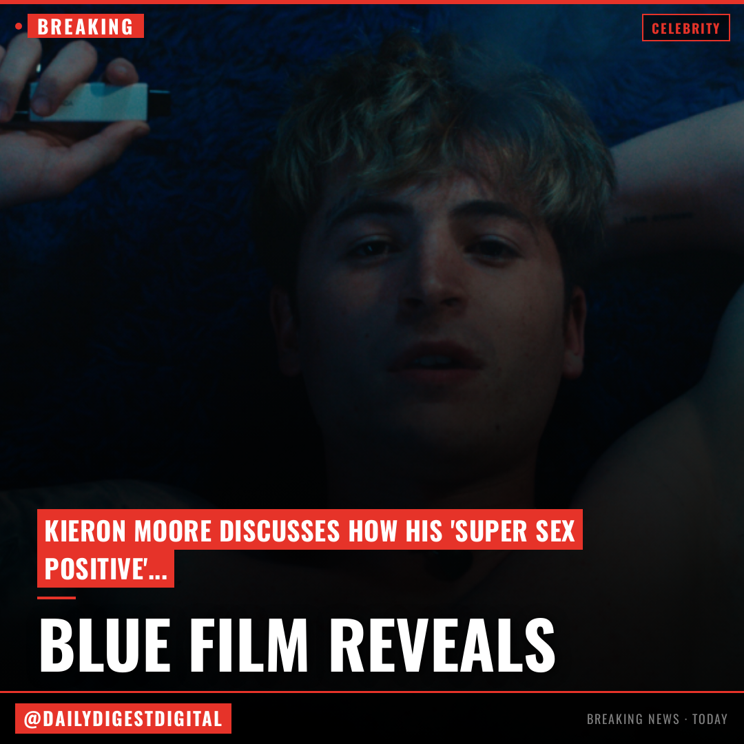 ‘Blue Film’ Star Kieron Moore Says Movie’s Kink and Taboo Subjects Were ‘Never a Shock’ to Him Because He Has ‘Super Sex Positive’ Friends