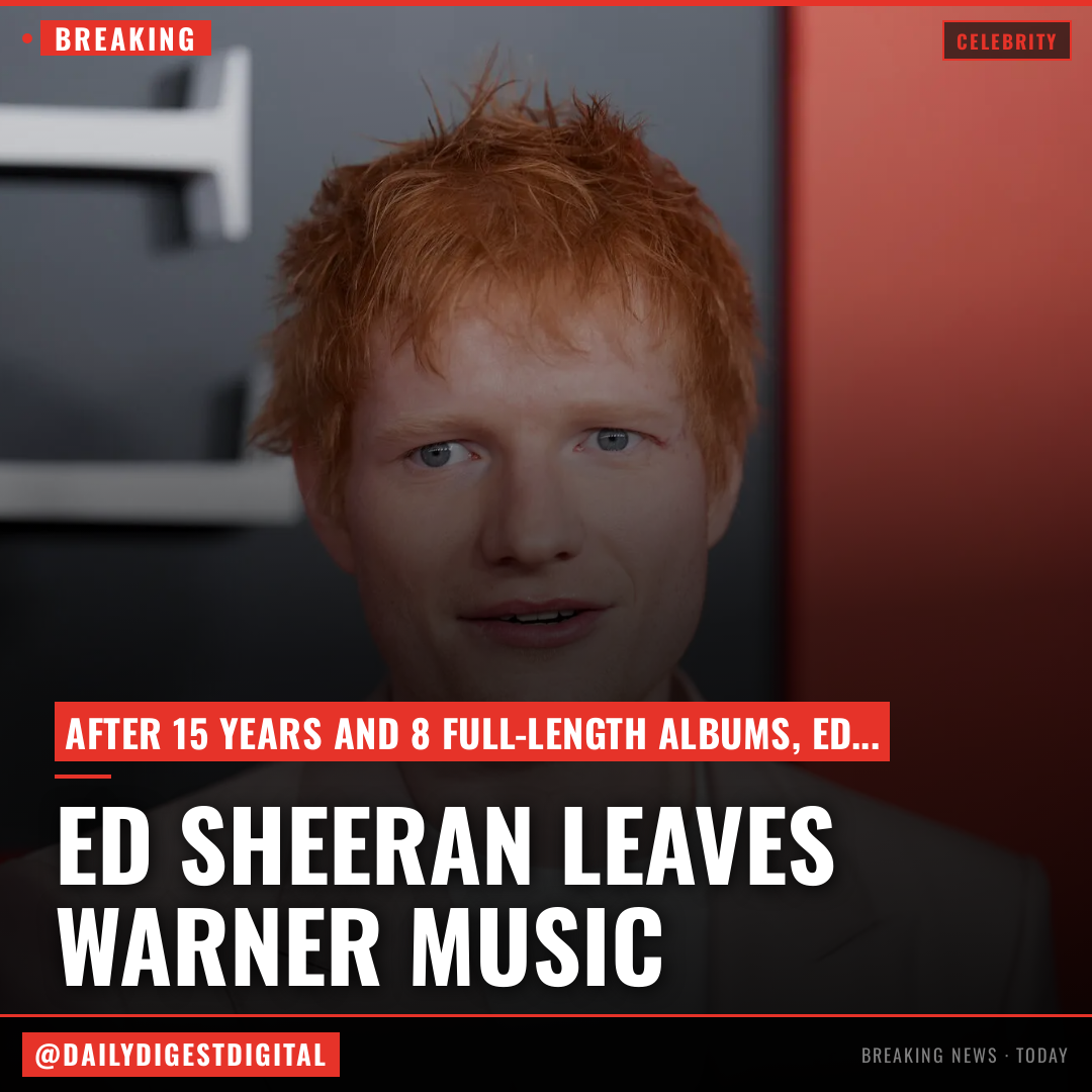 Ed Sheeran Leaves Warner Music After 15 Years