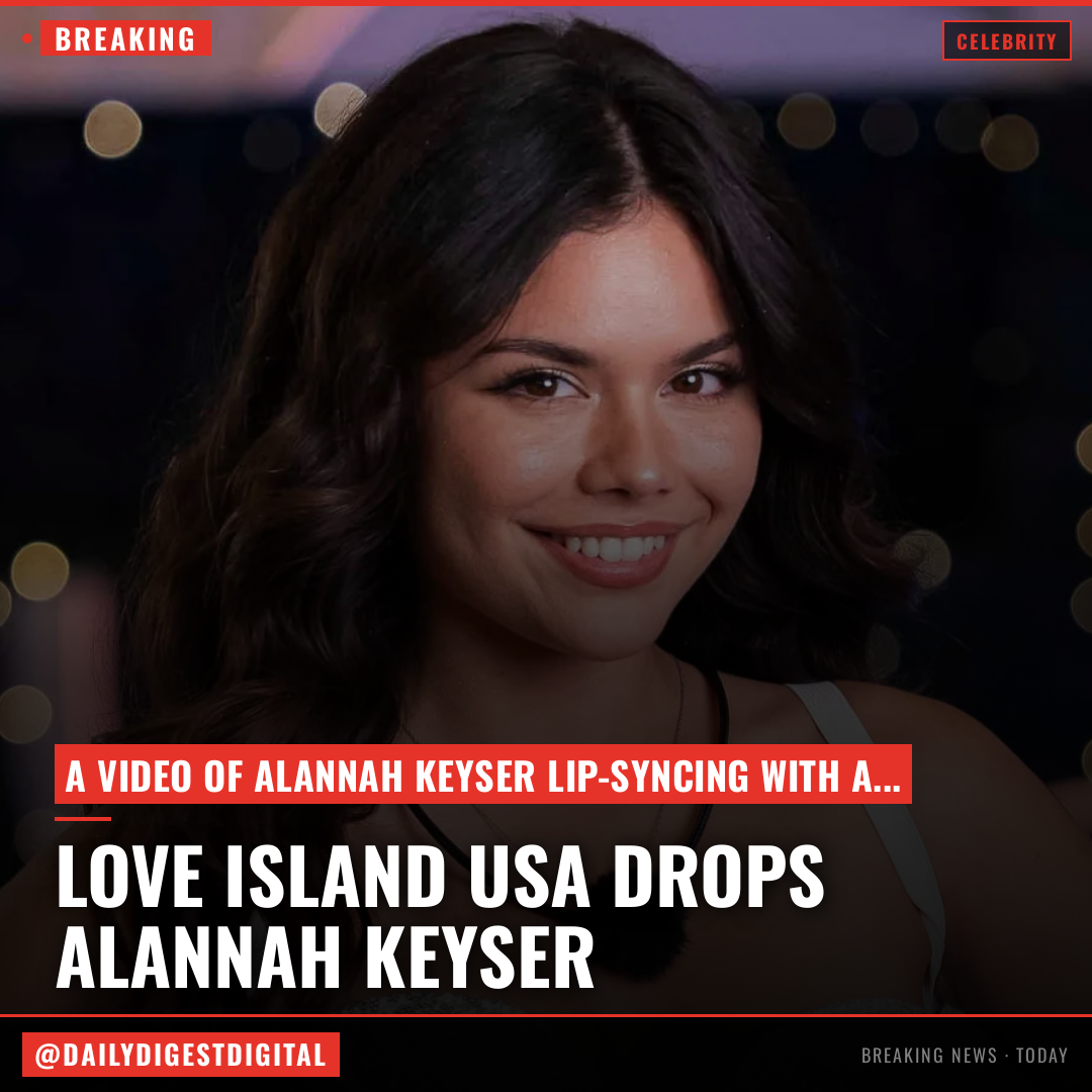 ‘Love Island USA’ Dumps Alannah Keyser After Resurfaced Racist Posts