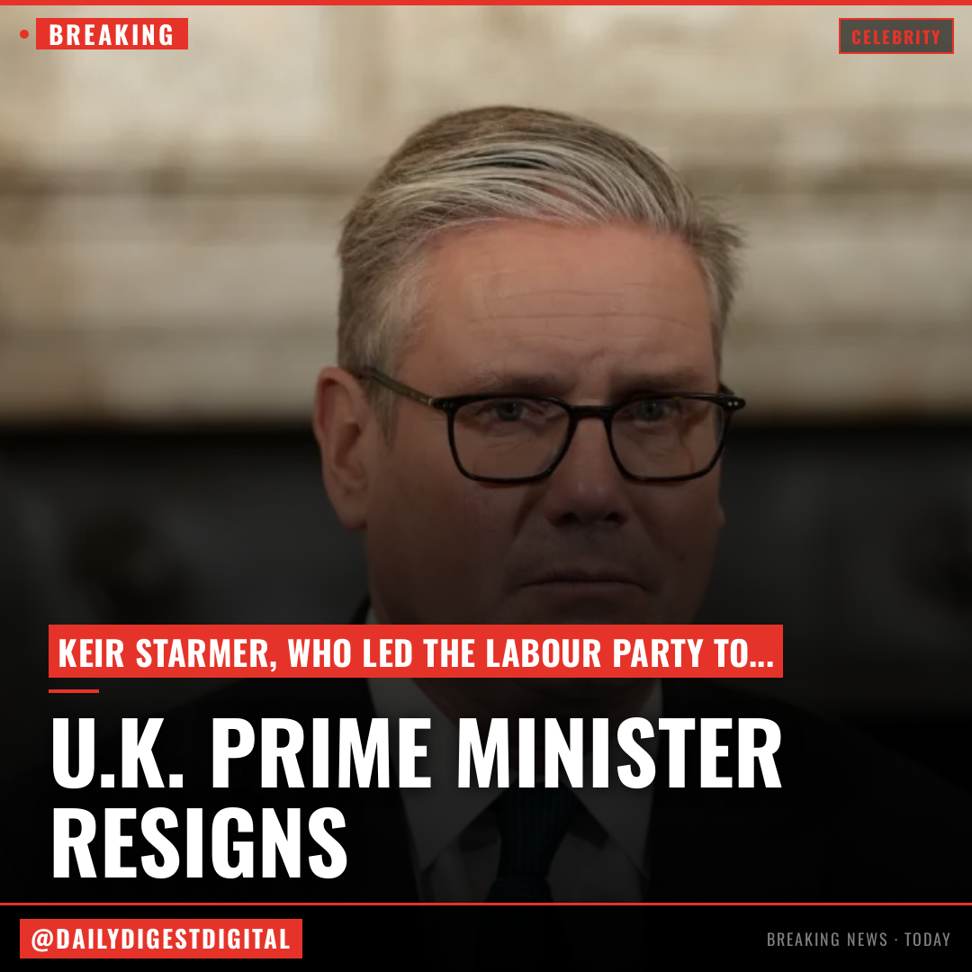 U.K. Prime Minister Keir Starmer Resigns