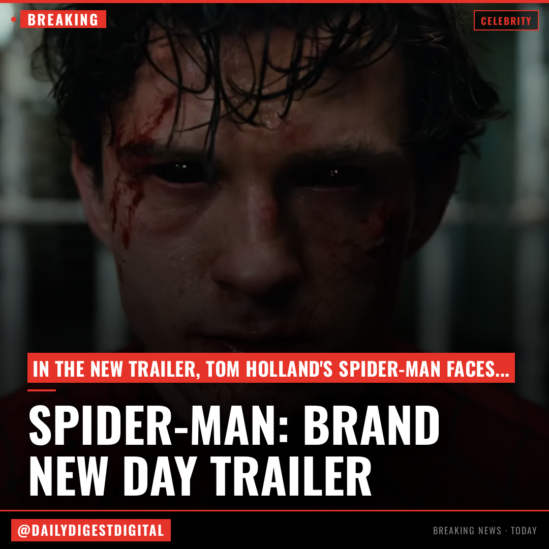 ‘Spider-Man: Brand New Day’ Trailer: Tom Holland Fights Hulk and Loses Control of His Powers