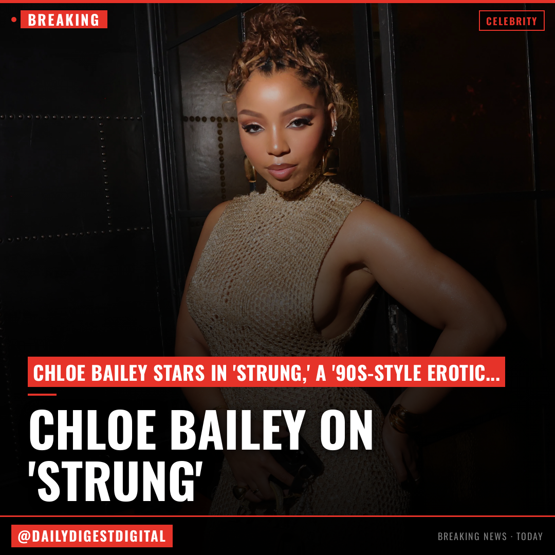 Chloe Bailey on Sexy Thriller ‘Strung,’ the Best Advice Beyoncé Gave Her and Racist Backlash to ‘The Little Mermaid’: ‘It Broke My Heart’