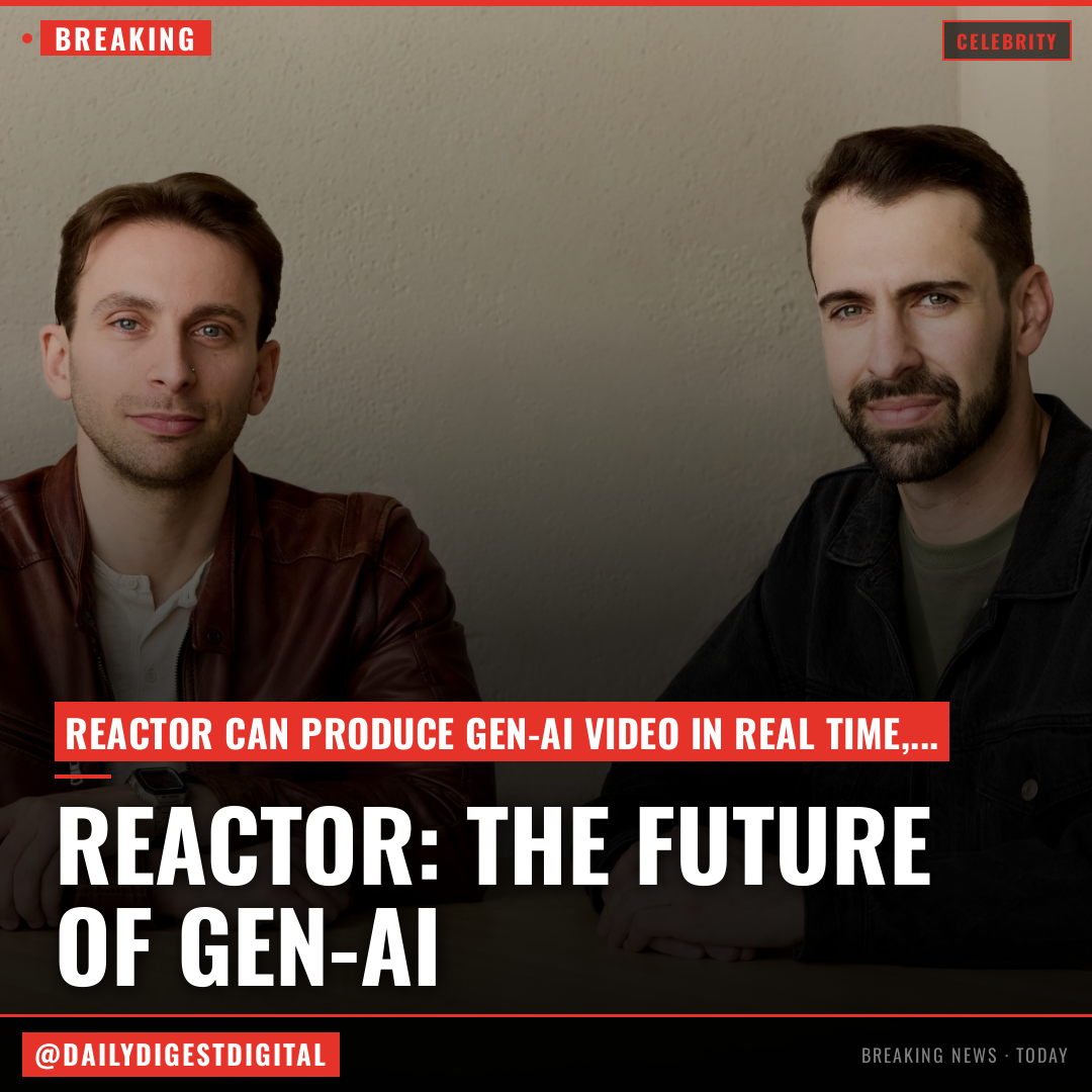 Real-Time AI Video Startup Reactor, Founded by Ex-Apple Engineers, Raises $59 Million From Jeffrey