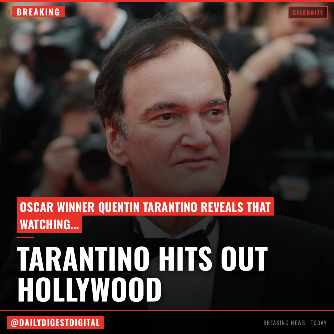 Quentin Tarantino Slams Hollywood as a ‘Flavorless Sausage Factory’ Where ‘Miscast’ Actors, ‘Audience Pandering or Stupid S— Torpedos Every New Movie’