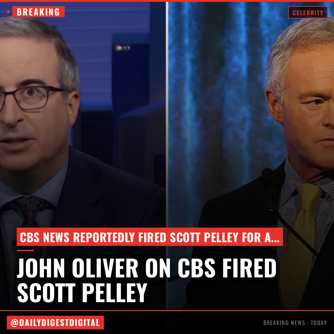 John Oliver Jokes CBS News Fired Scott Pelley For “The Crime Of Being Too Cool In A Meeting”