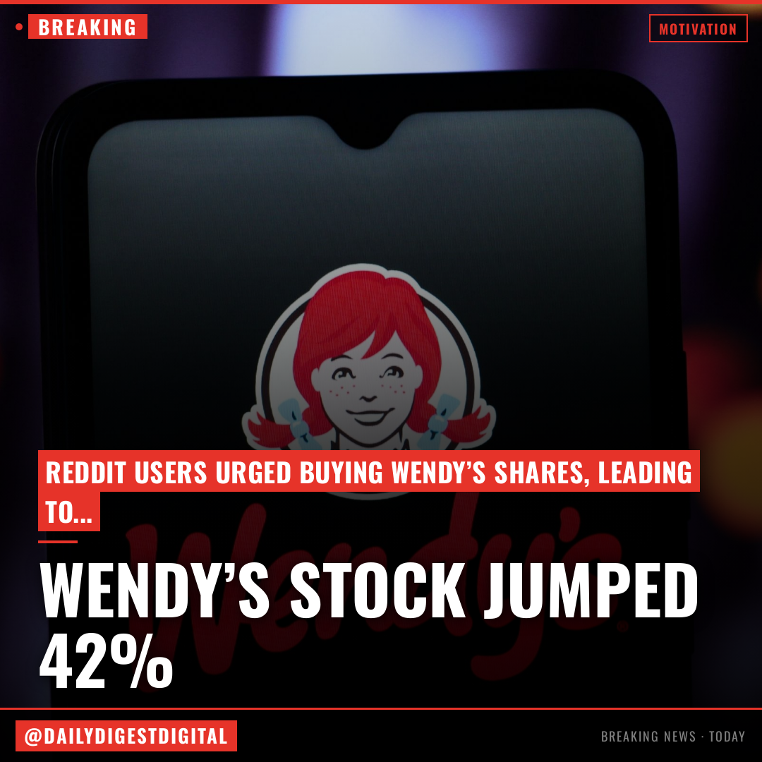 Reddit Decided to ‘Save Wendy’s’ and Its Stock Jumped 42% in ‘Abnormal Retail Buying’