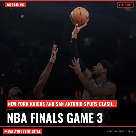 NBA Finals Game 3 Livestream: Where to Watch the New York Knicks vs. San Antonio Spurs Basketball Game Online Free