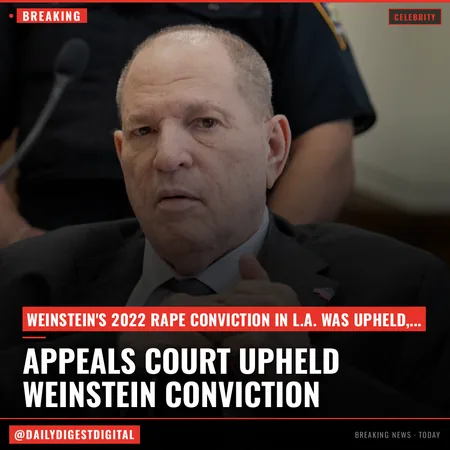 Appeals Court Upholds Harvey Weinstein’s L.A. Rape Conviction But Orders New Sentence