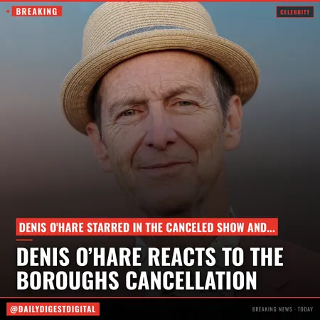 Denis O’Hare Reacts To ‘The Boroughs’ Cancellation