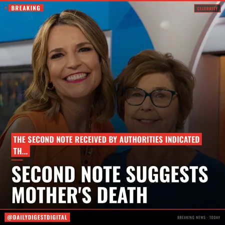 Nancy Guthrie Kidnapping: Second Note Indicated Savannah Guthrie’s Mother Was Dead