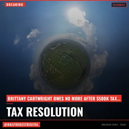 Brittany Cartwright Says Her $500K Tax Issue Has Been Resolved