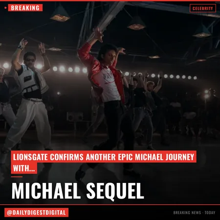 ‘Michael’ Sequel: Lionsgate Film Chief Promises ‘A Big and Satisfying Movie’ With ‘Most Popular’ 