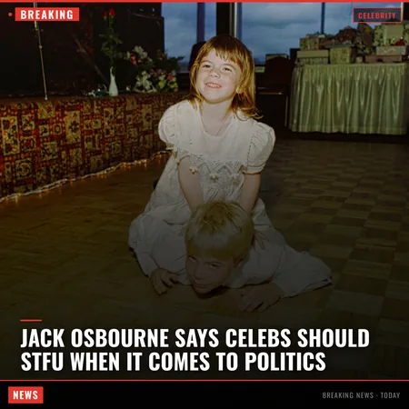Jack Osbourne Says Celebs Should STFU When It Comes to Politics