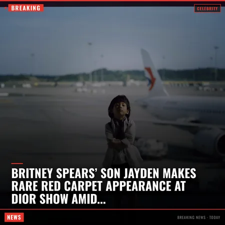 Britney Spears’ son Jayden makes rare red carpet appearance at Dior show amid mom’s ‘outburst’ at 