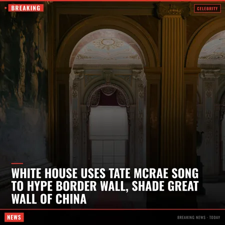 White House Uses Tate McRae Song to Hype Border Wall, Shade Great Wall of China