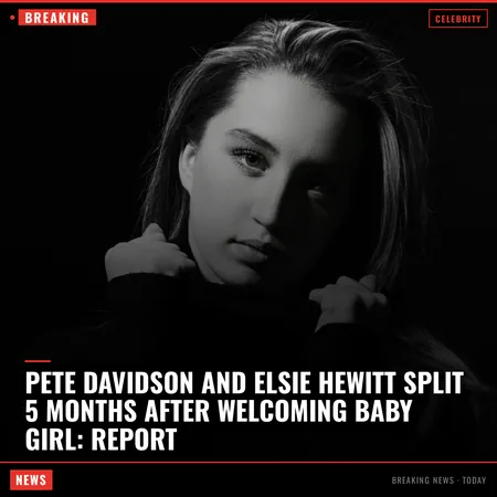 Pete Davidson and Elsie Hewitt split 5 months after welcoming baby girl: report