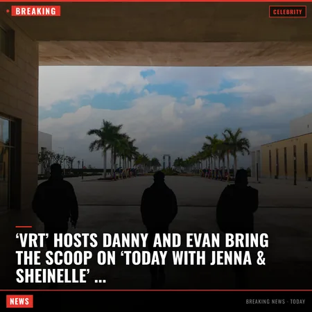‘VRT’ hosts Danny and Evan bring the scoop on ‘Today with Jenna & Sheinelle’ “Virtual Reali-Tea” hosts Danny Murphy and Evan Real made ano
