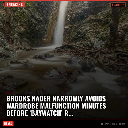 Brooks Nader narrowly avoids wardrobe malfunction minutes before ‘Baywatch’ reboot red carpet: 