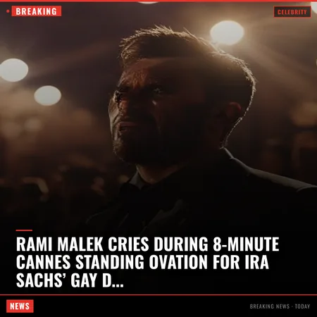 Rami Malek Cries During 8-Minute Cannes Standing Ovation for Ira Sachs’ Gay Drama ‘The Man I Love’ 