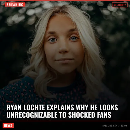 Ryan Lochte Explains Why He Looks Unrecognizable to Shocked Fans