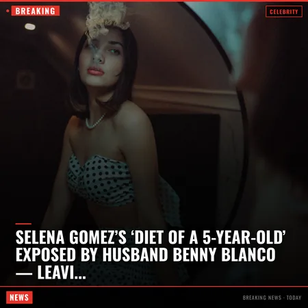 Selena Gomez’s ‘diet of a 5-year-old’ exposed by husband Benny Blanco — leaving Gwyneth Paltrow 