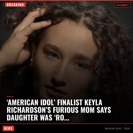 ‘American Idol’ finalist Keyla Richardson’s furious mom says daughter was ‘robbed’ after 