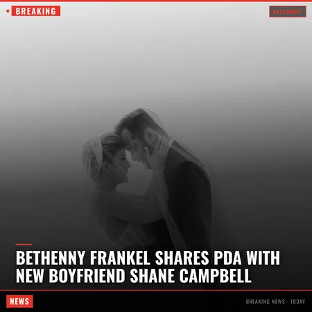 Bethenny Frankel Shares PDA with New Boyfriend Shane Campbell