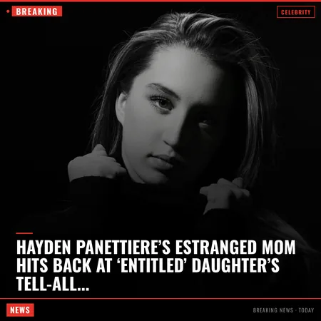 Hayden Panettiere’s estranged mom hits back at ‘entitled’ daughter’s tell-all: ‘20 years of trauma’
