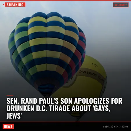 Sen. Rand Paul's Son Apologizes for Drunken D.C. Tirade About 'Gays, Jews'