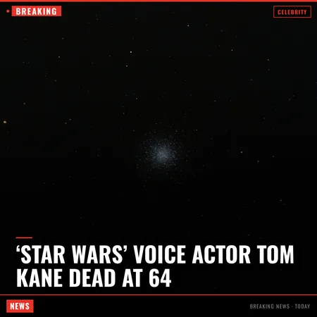 ‘Star Wars’ voice actor Tom Kane dead at 64