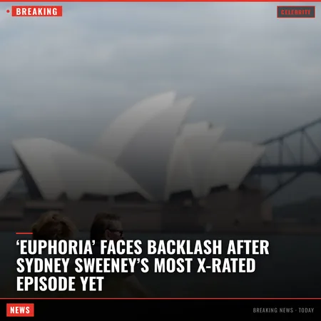 ‘Euphoria’ faces backlash after Sydney Sweeney’s most X-rated episode yet