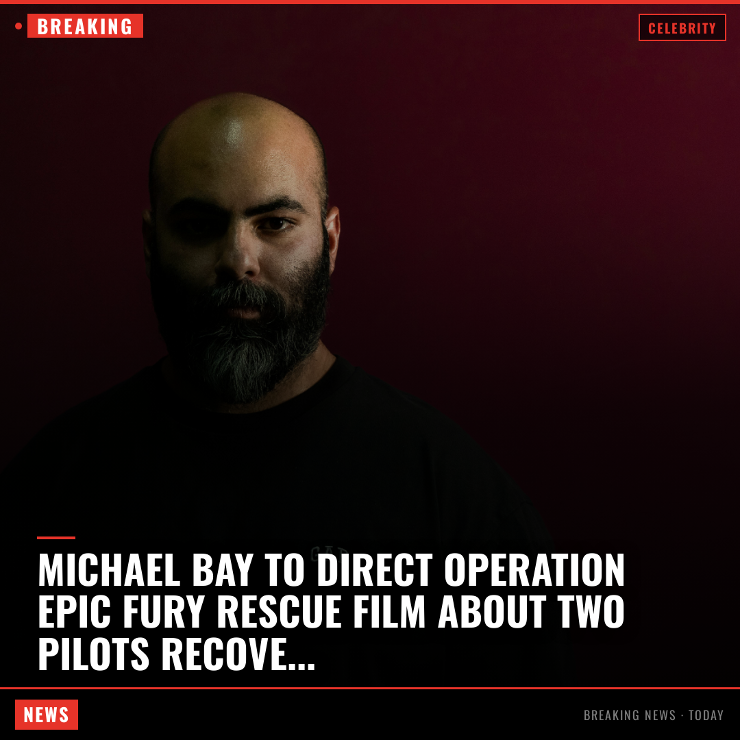 Michael Bay to Direct Operation Epic Fury Rescue Film About Two Pilots Recovered From Iran Michael 