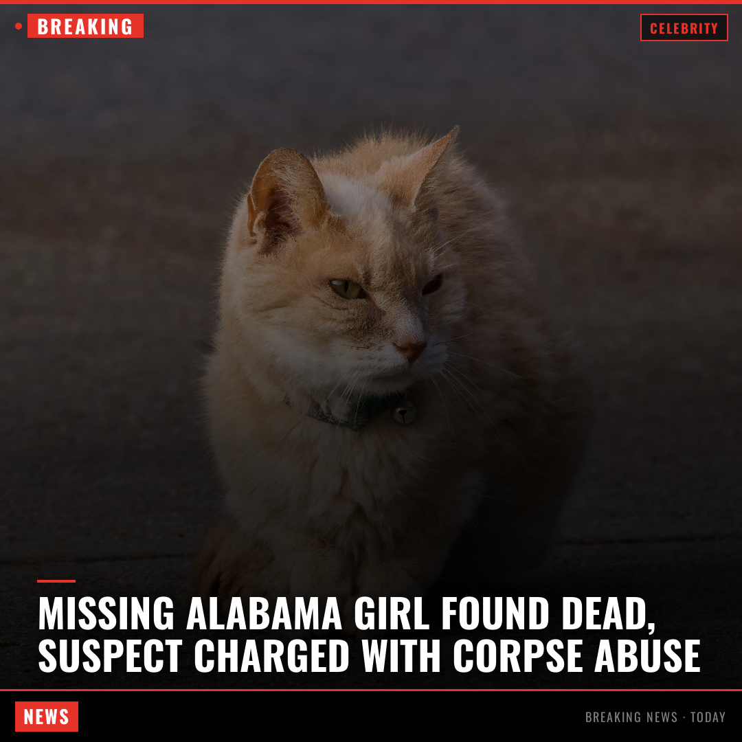Missing Alabama Girl Found Dead, Suspect Charged with Corpse Abuse