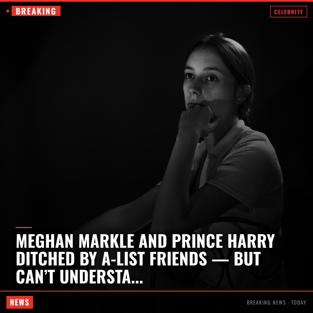 Meghan Markle and Prince Harry ditched by A-list friends — but can’t understand why: report