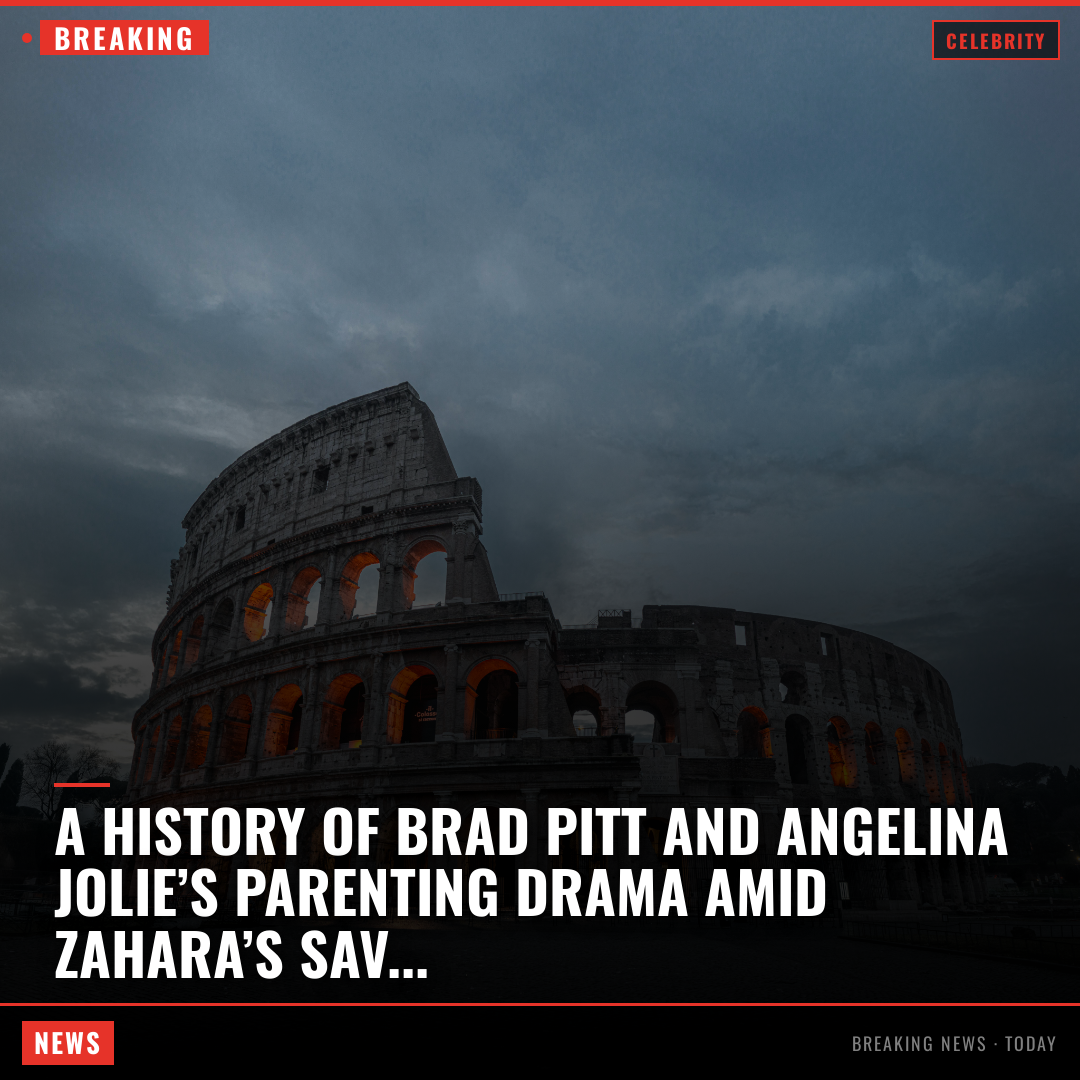 A history of Brad Pitt and Angelina Jolie’s parenting drama amid Zahara’s savage graduation diss 