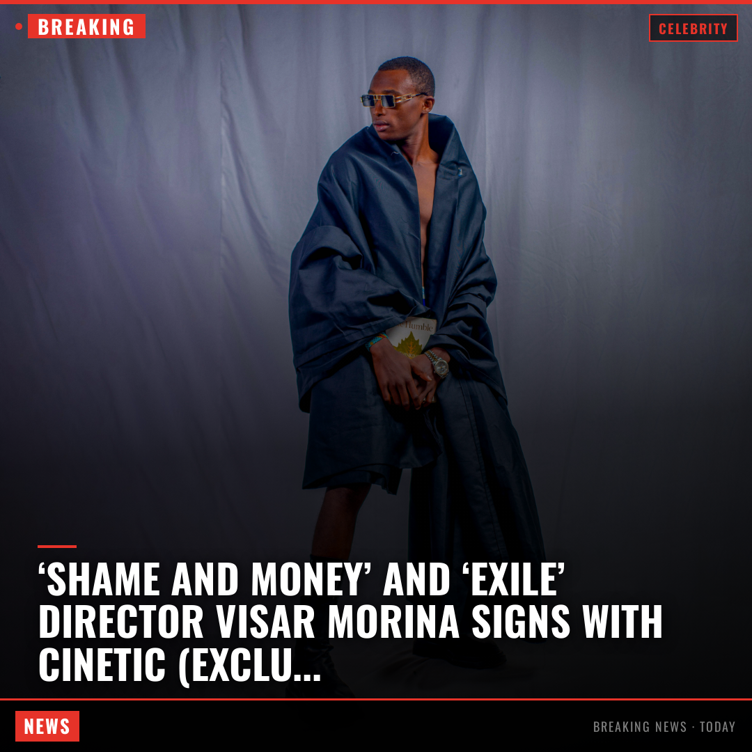 ‘Shame and Money’ and ‘Exile’ Director Visar Morina Signs With Cinetic (EXCLUSIVE) Visar Morina, 
