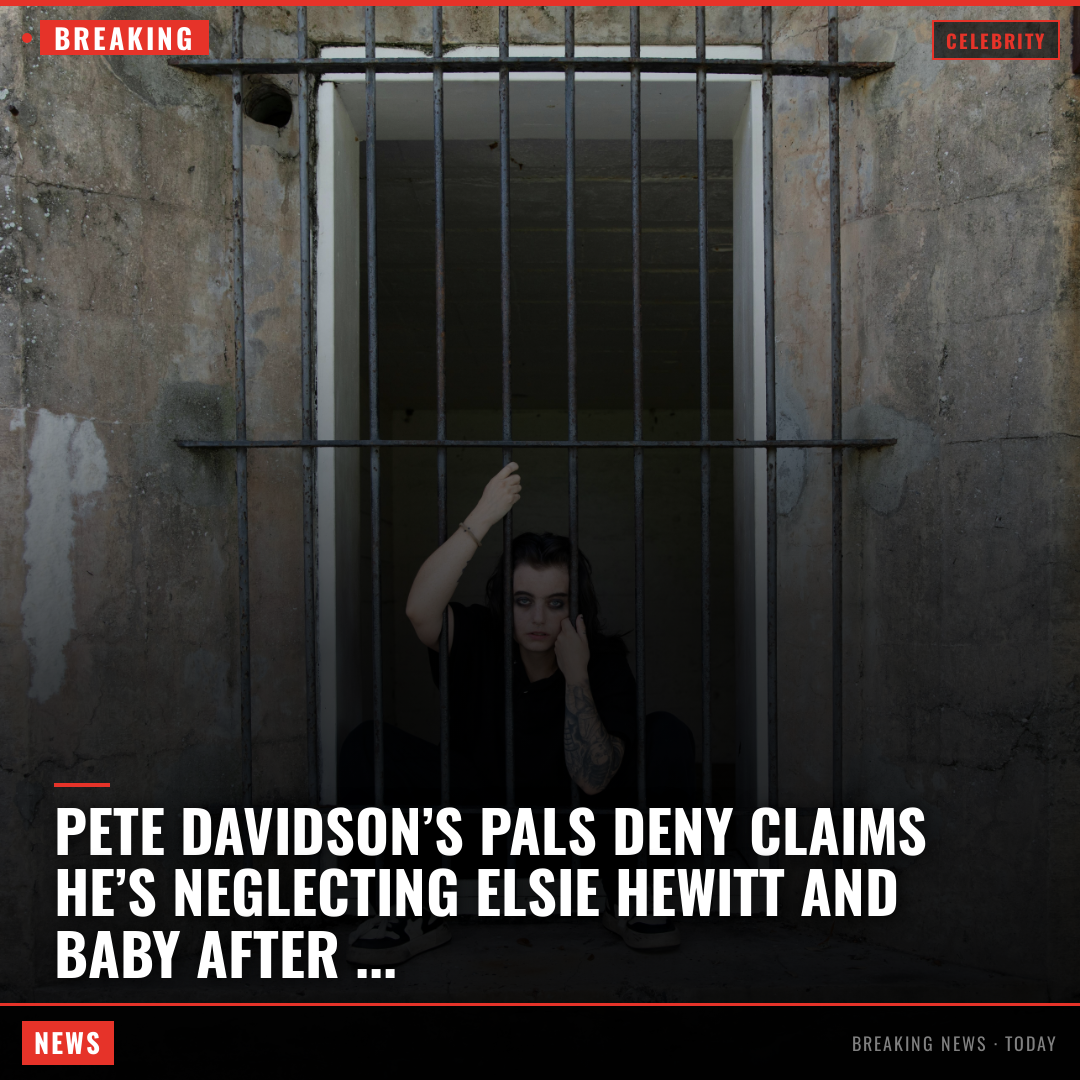 Pete Davidson’s pals deny claims he’s neglecting Elsie Hewitt and baby after model posts and 