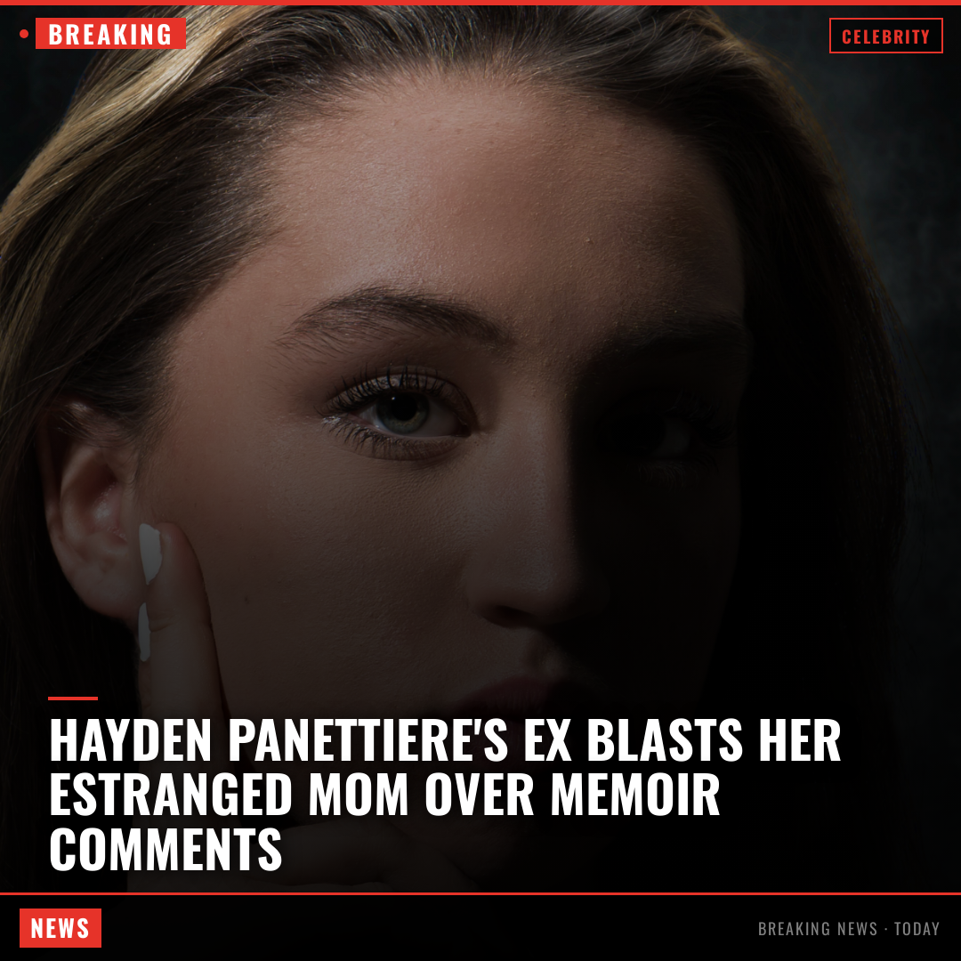 Hayden Panettiere's Ex Blasts Her Estranged Mom Over Memoir Comments
