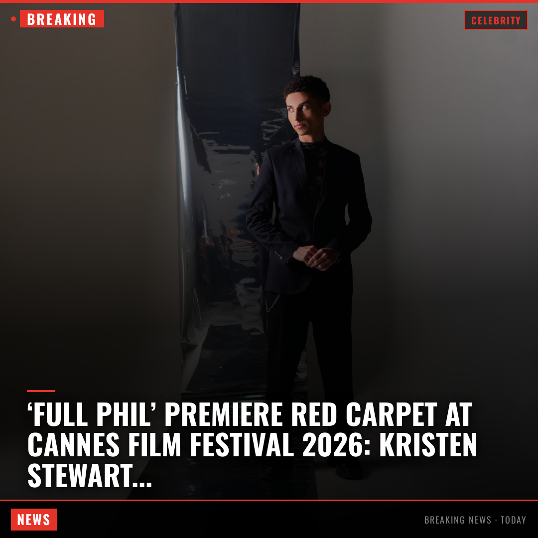 ‘Full Phil’ premiere red carpet at Cannes Film Festival 2026: Kristen Stewart, Woody Harrelson, 